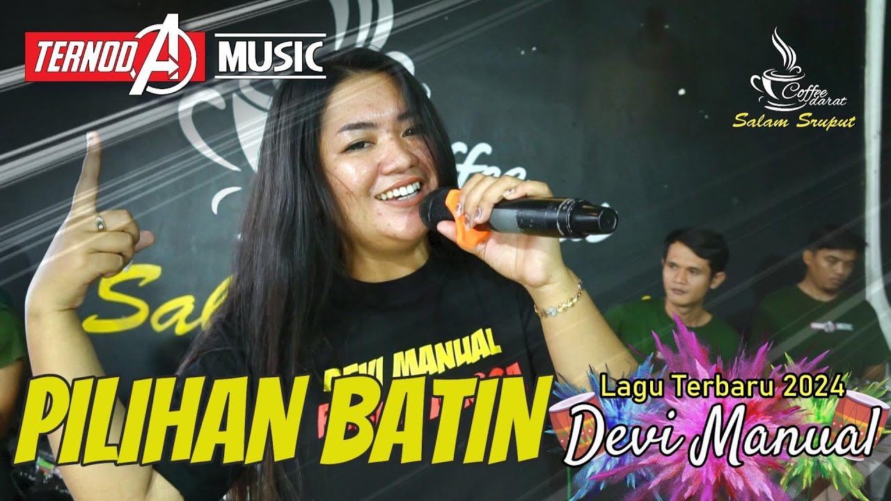 PILIHAN BATIN | SINGLE LAGU TERBARU 2024 | DEVI MANUAL | TERNODA MUSIC