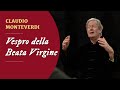 Capture de la vidéo Monteverdi Choir: Claudio Monteverdi - Vespro De La Beata Vergine