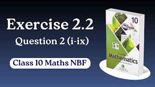 Exercise 2.2 Class 10 New Book 2025 | Class 10 Ex 2.2 FBISE | NBF 2025