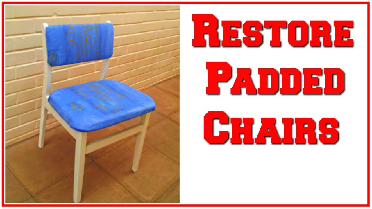 Restoring Padded Kitchen Chairs YouTube