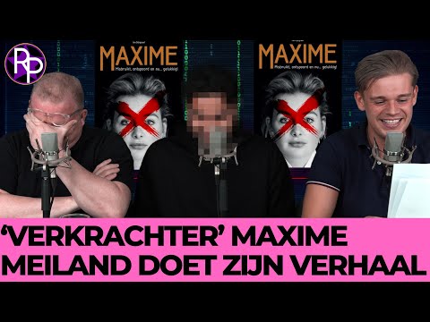 'Verkrachter' Maxime Meiland: 'Haar leugens hebben mij kapot gemaakt'