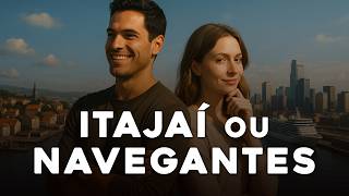 Itajaí & Navegantes - Qual A Melhor Cidade Para Trabalhar E Morar?
