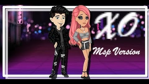 xo | msp music video | Glamorous/ MSP