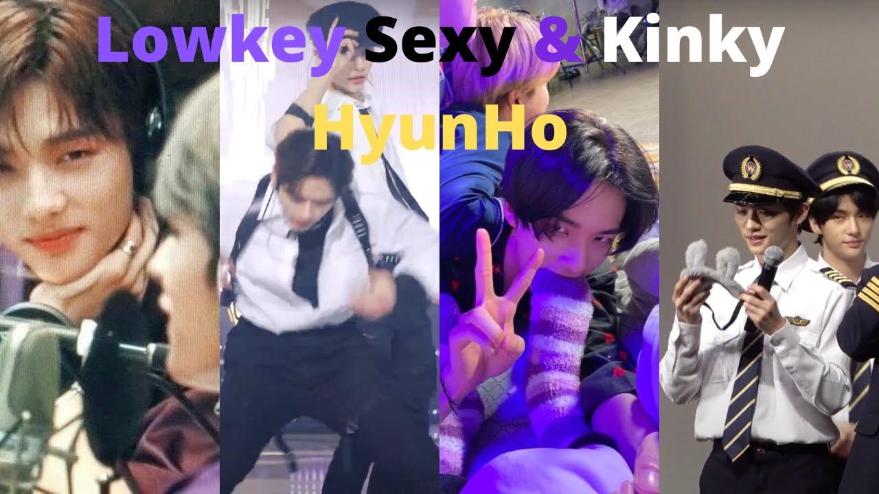 (Lowkey) Sexy & Kinky HyunHo
