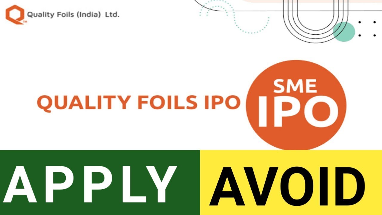 QUALITY FOILS IPO ANALYSIS | QUALITY FOIL IPO GREY MARKET PREMIUM | QUALITY FOILS IPO APPLY OR AVOID