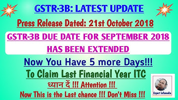 GSTR-3B Due date for SEPT 2018 Extended||Now 5 More Days to Claim ITC for July 2017 to March 2018!!