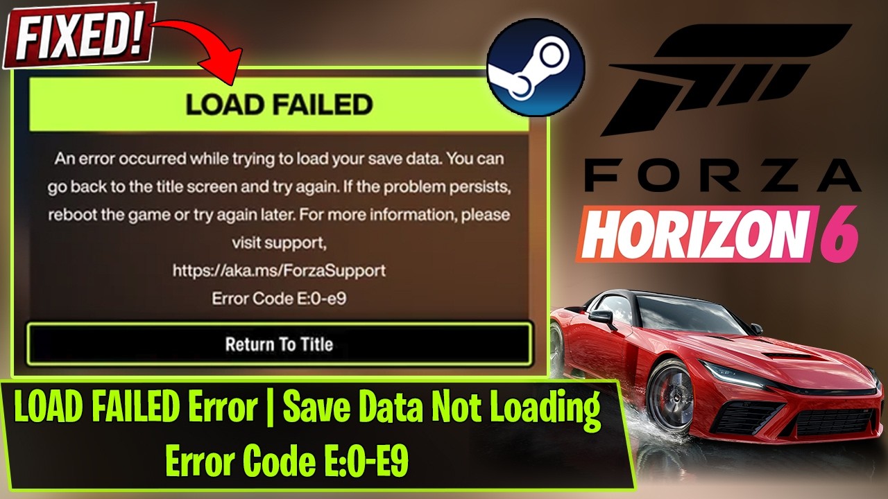 Fix Forza Horizon 6 Stuck on Load Failed Screen | Error Code E:0-E9 ...