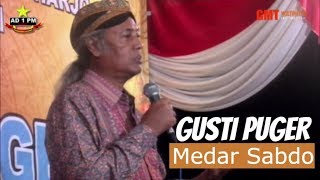 Ratu Solo KGPH Puger Medar Sabdo Ampuhnya Tanah Jowo Bersih Dusun Menger Wonogiri 2019