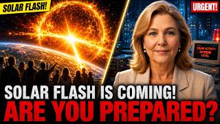 Ashtar: The Solar Flash Has Entered Its Final Stage... Be Ready For Stage 7 Solar Flash