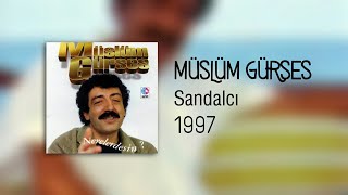 Müslüm Gürses - Sandalcı