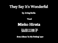 They Say It's Wonderful - Hirota Mieko (弘田三枝子)