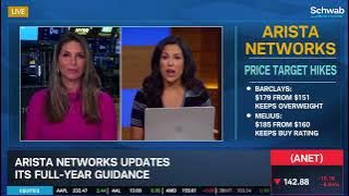 ANET Revises Guidance Higher: Analysts Boost Bullishness, Stock Moves Lower