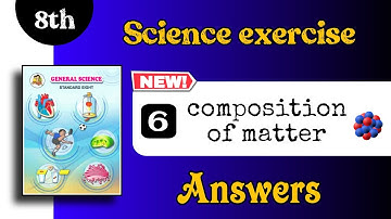 composition of matter exercise - class 8 science chapter 6 question answer std 8 science chapter 6