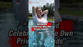 Famous Celebrities Who Own Private Islands #ytshorts #johnnydepp #hollywood