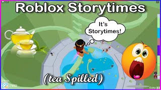 😵 Tower Of Hell + Dramatic Storytimes 😵Not my voice or sound -Roblox Storytime Part 21 (tea spilled)
