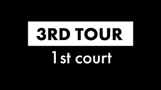 RE-LIVE | 3RD TOUR | 1ST COURT