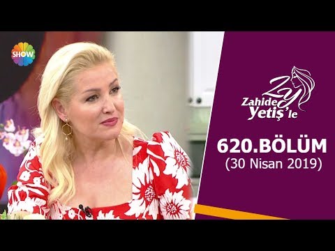 Zahide Yetiş'le 620. Bölüm | 30 Nisan 2019