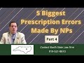 Properly Prescribing Drugs &amp; Devices Not in a CPA for Nurse Practitioners-Video #17