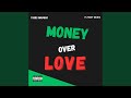 Money over Love (Sped Up)