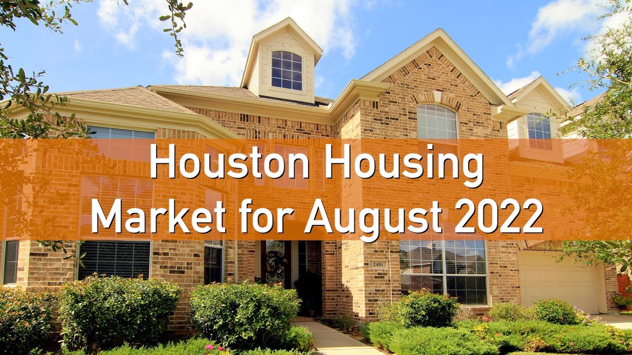 This is How The Market Performed in Houston in August 2022 Houston