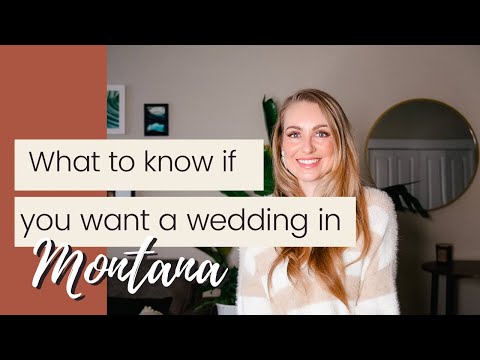 What To Know If You Want To Have A Wedding In Montana