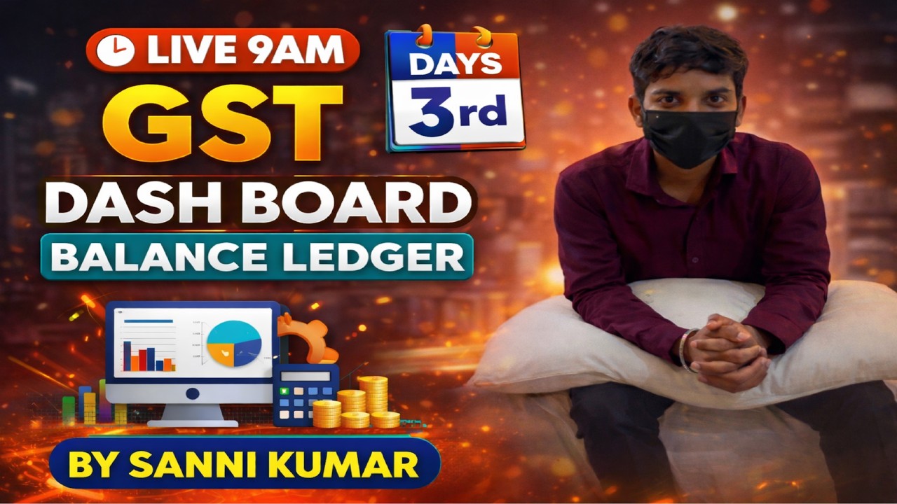 👉 “Day 3 GST Class – Dashboard & Balance Ledger Step By Step | Live 9AM ...