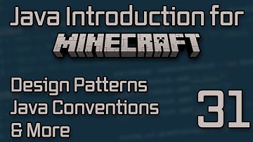 Java Introduction for Minecraft Modding (2023) - 31: Some More Java Things to consider!