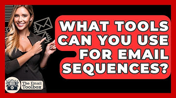What Tools Can You Use For Email Sequences? - TheEmailToolbox.com