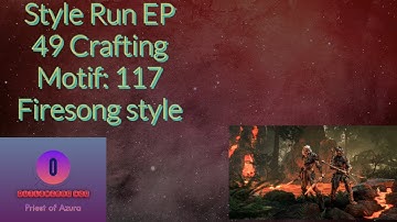 Style Run EP 49 Crafting Motif: 117 Firesong style