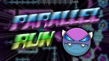 Parallel Run 100%! | Easy Demon by Dhafin | Geometry Dash