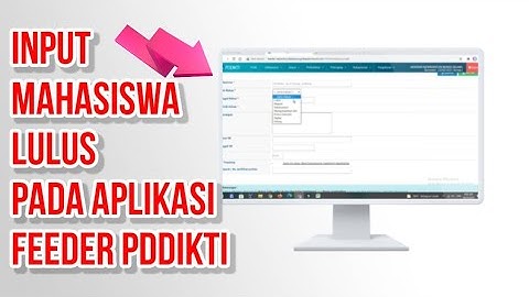 Input Mahasiswa Lulus pada Aplikasi Feeder PDDikti