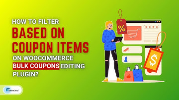 How to filter coupons based on coupon items on Woocommerce bulk coupons editing?