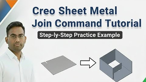 Creo Sheet Metal Join Command Tutorial | Step-by-Step Practice Example