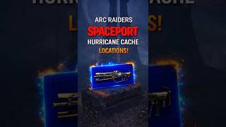 ARC Raiders Spaceport - 5 Hurricane Cache Locations PART 4 | Tempest Blueprint! #arcraiders