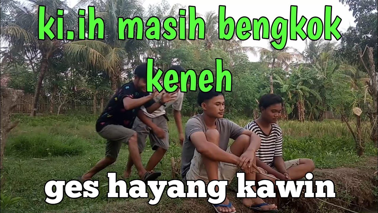  Film  pendek sunda lucu  sub  indo  HAYANG KAWIN YouTube