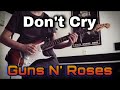 Guns N’ Roses - Don’t Cry (solo cover)