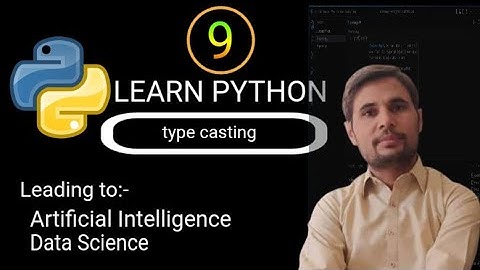 Lecture 9: Type Casting in Python| Practical Tutorial| Urdu Hindi