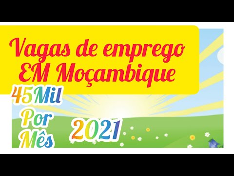 Vagas de Emprego Em Moçambique 2021 | Teté-Chiuta ...