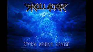 Skull Altar - Storm Behind Demise