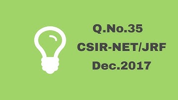 Q.No.35 CSIR-NET/JRF Dec. 2017 by Online Physics