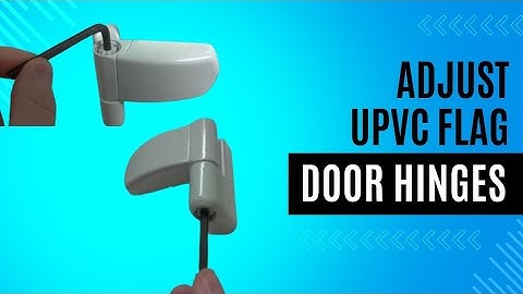 Hoe u eenvoudig een uPVC-deurscharnier kunt afstellen: snelle doe-het-zelfgids