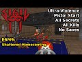 SIGIL II - E6M9: Shattered Homecoming (Ultra-Violence 100%)