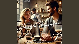 Smooth Sunshine (Remastered 2024)