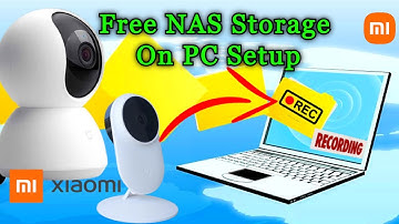 How To Setup NAS Storage On PC or Laptop For Mi Home Security Cameras || mi home nas storage