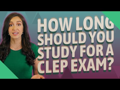 Video: Quanto tempo dovresti studiare per CLEP?