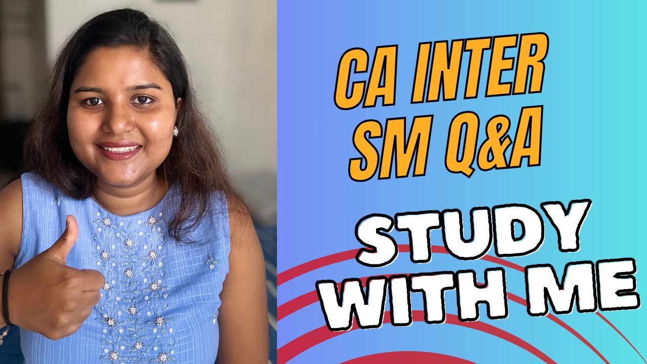 Study with me I SM Q&A Revision I CA Madhu Thakuria I Pomodoro - YouTube