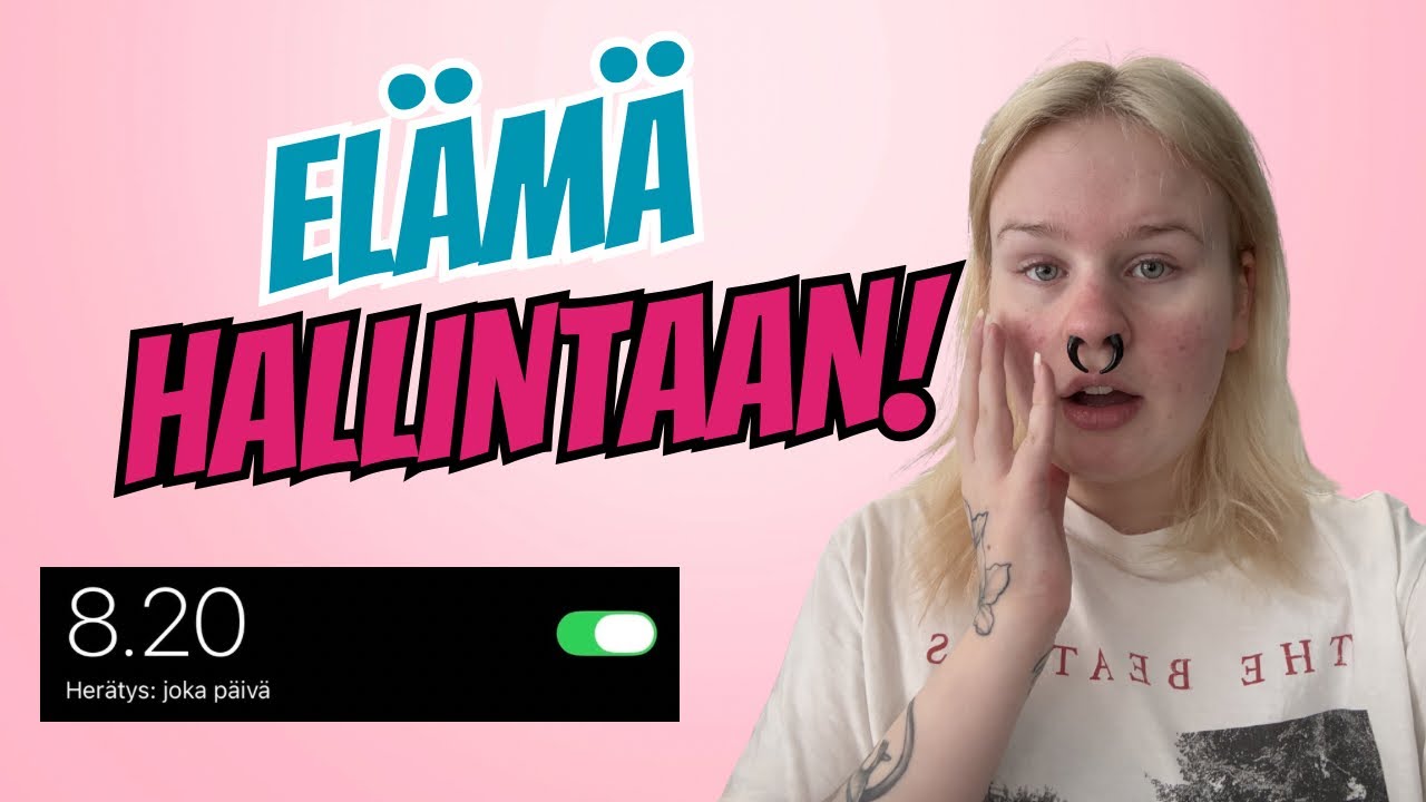 Elämä hallintaan (osa 1)