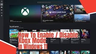 How To Enable / Disable Xbox Mode in Windows 11