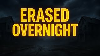 Dark History Ep10: The Town That Was Erased from History Overnight