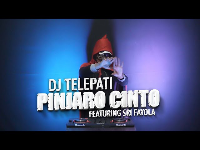 DJ MINANG TERBARU - PINJARO CINTO - DJ TELEPATI FEAT SRI FAYOLA class=